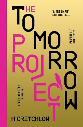 The Tomorrow Project: A powerful work of speculative fiction for fans of Station Eleven and The End We Start From.