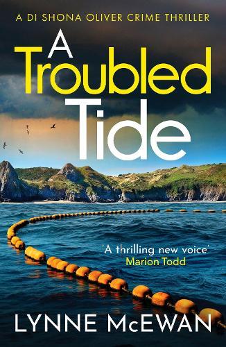 A Troubled Tide: A gripping police procedural from an exciting new voice in Scottish crime