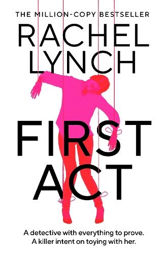 First Act: A DI Kelly Porter prequel from the million-copy bestselling author