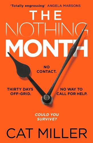 The Nothing Month: An exciting new voice in crime thriller fiction for fans of Catherine Ryan Howard