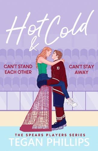Hot & Cold: A spicy, enemies-to-lovers ice hockey romance