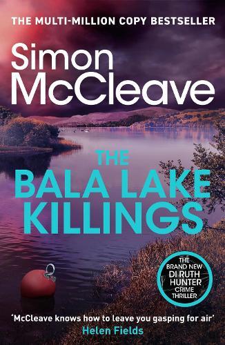 The Bala Lake Killings: A Snowdonia Murder Mystery