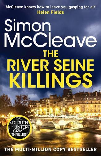The River Seine Killings: An unmissable crime novel from the iconic number one bestselling author