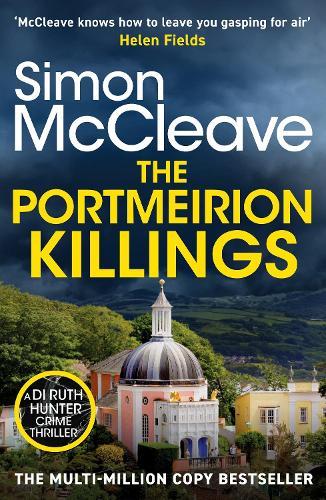 The Portmeirion Killings: A twisty and gripping crime thriller by the bestselling author