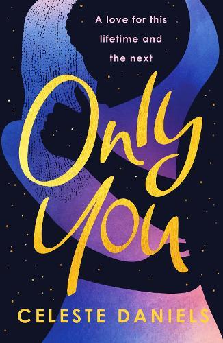 Only You: The spell-binding, epic debut romance that will break your heart