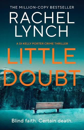Little Doubt: DI Kelly Porter Book Seven