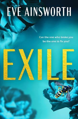 Exile: An emotional and shocking second chance romance