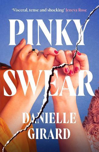 Pinky Swear: A pulse-thudding thriller that you won't be able to put down