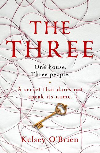 The Three: A devastating, compelling historical thriller
