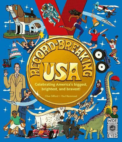 Record-Breaking USA: Celebrating America's biggest, brightest, and bravest!