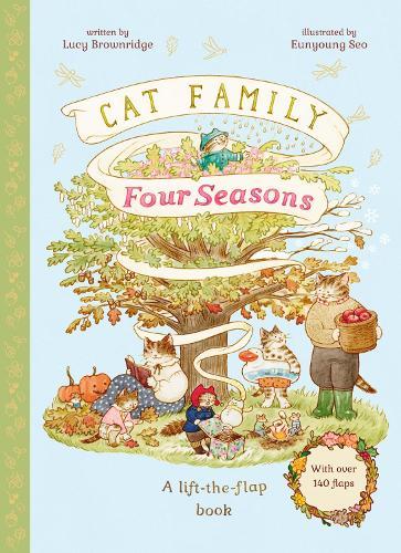 Cat Family Four Seasons: A Lift-the-Flap Book (with over 140 flaps)