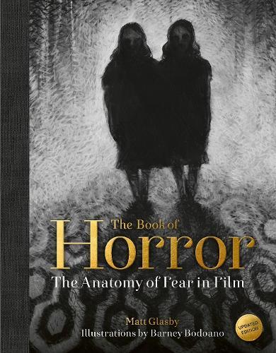 The Book of Horror: The Anatomy of Fear in Film, updated edition
