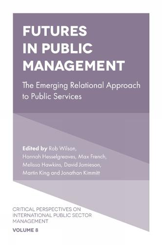 Futures in Public Management: The Emerging Relational Approach to Public Services