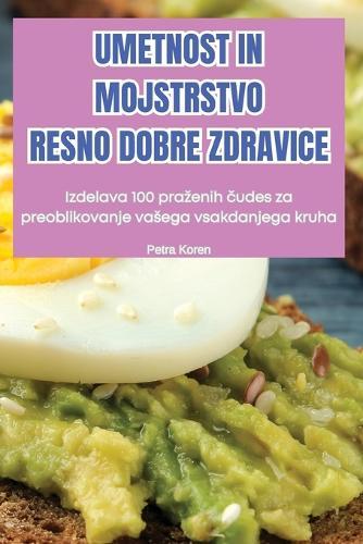 Umetnost in Mojstrstvo Resno Dobre Zdravice