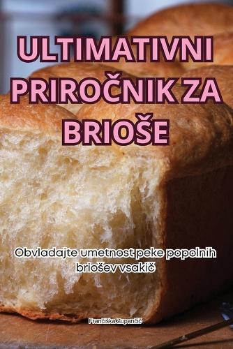 Ultimativni Priro&#268;nik Za Briose