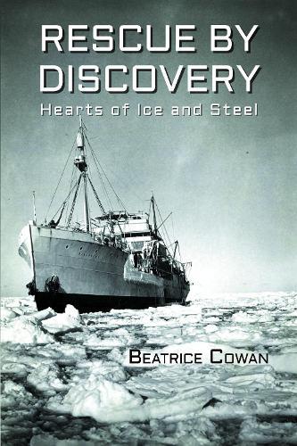 Rescue by Discovery: Hearts of Ice and Steel