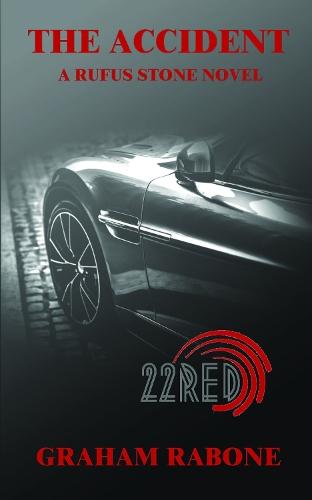 The Accident: A Rufus Stone Novel