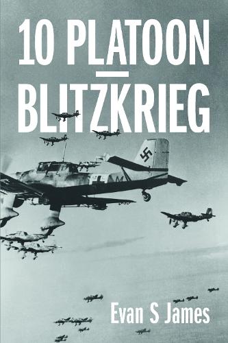 10 Platoon - Blitzkrieg