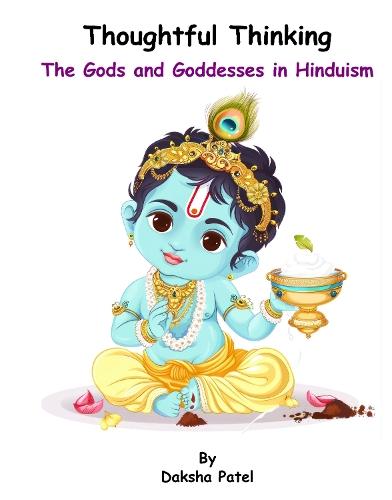 Thoughtful Thinking: The Gods and Goddesses in Hinduism