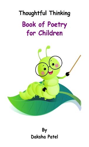 Thoughtful Thinking: Book of Poetry for Children