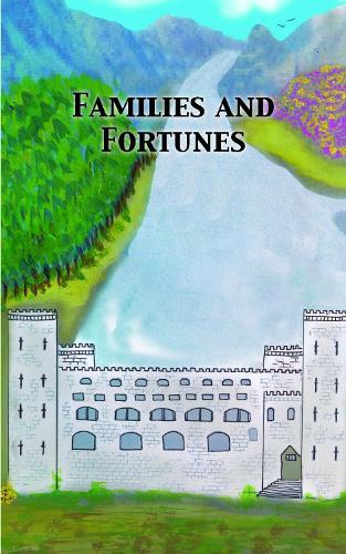 Families and Fortunes