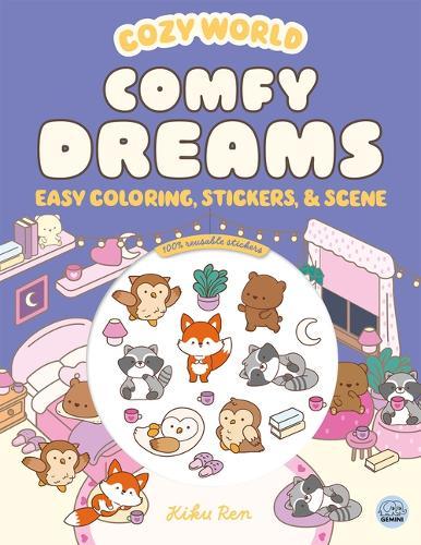 Cozy World Comfy Dreams: Easy Coloring and Sticker Scene for Teens, Young Adults, and Adults