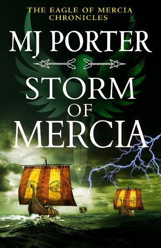 Storm of Mercia: The BRAND NEW gripping historical adventure from MJ Porter