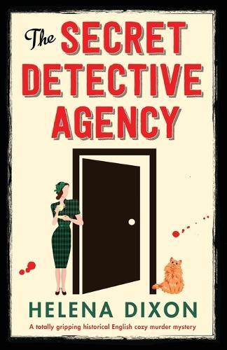 The Secret Detective Agency: A totally gripping historical English cozy murder mystery