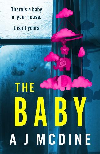 The Baby: An absolutely gripping psychological thriller with a jaw-dropping twist