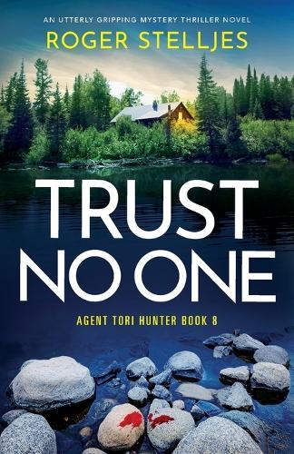 Trust No One: An utterly gripping mystery thriller novel