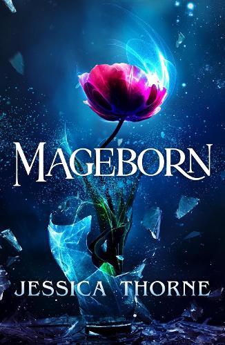 Mageborn: An absolutely gripping fantasy novel
