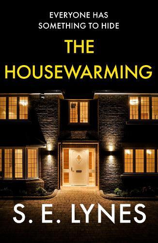 The Housewarming: A completely unputdownable psychological thriller with a shocking twist
