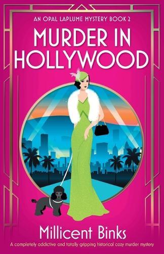 Murder in Hollywood: A completely addictive and totally gripping historical cozy murder mystery