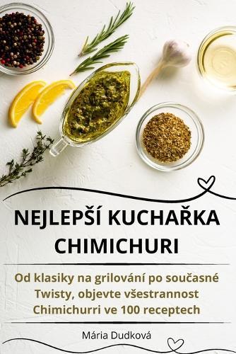 Nejlepsí Kucha&#344;ka Chimichuri