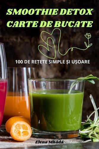 Smoothie Detox Carte de Bucate