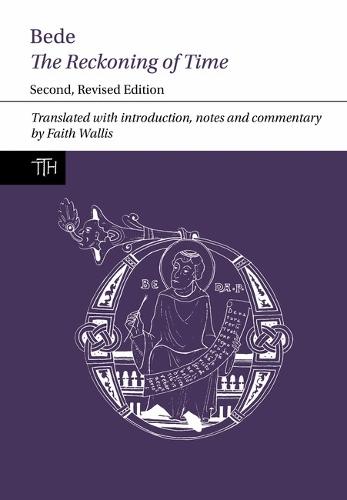 Bede: The Reckoning of Time: Second, Revised Edition