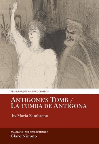 Antigone’s Tomb / La tumba de Antígona: by María Zambrano