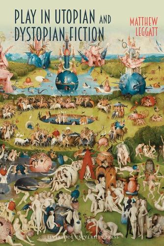 Play in Utopian and Dystopian Fiction