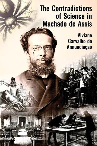 The Contradictions of Science in Machado de Assis