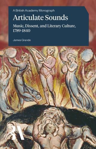 Articulate Sounds: Music, Dissent, and Literary Culture, 1789-1840