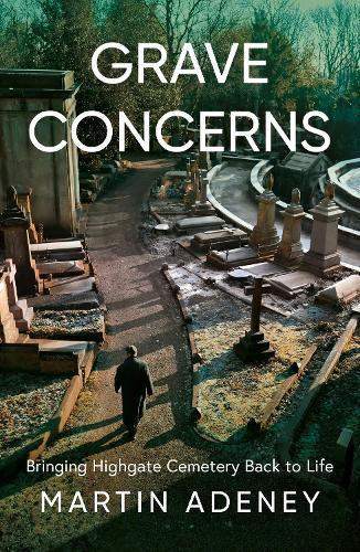 Grave Concerns: Bringing Highgate Cemetery Back to Life