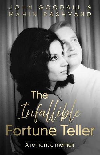 The Infallible Fortune Teller: A romantic memoir