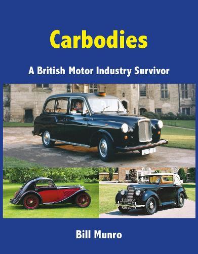 Carbodies: A British Motor Industry Survivor