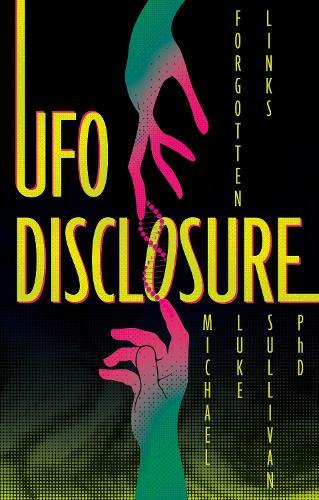 UFO Disclosure: Forgotten Links