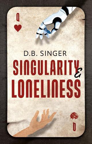 Singularity & Loneliness: An AI Allegory