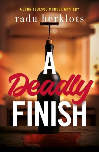 A Deadly Finish: A John Tedesco Murder Mystery