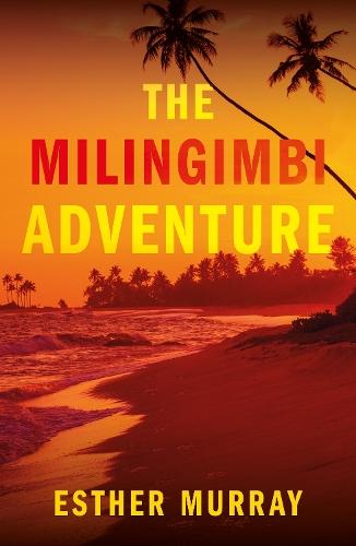 The Milingimbi Adventure