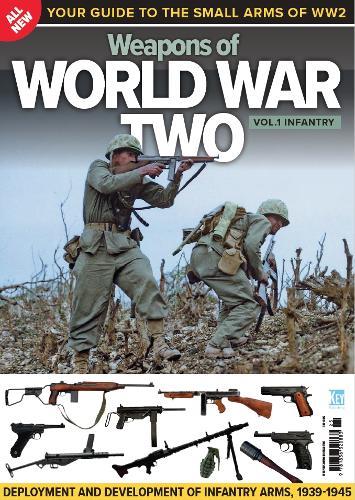 Weapons of World War Two: Vol.1 Infantry