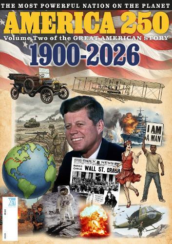 America 250: 1900 - 2025
