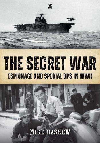 The Secret War: Espionage and Special Ops in WWII